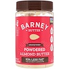 Barney Butter Powdered Almond Butter Unsweetened 8 Oz 226 G