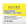 Acure, Brightening, Vitamin C Jelly Beauty Mask, 1 fl oz (30 ml)
