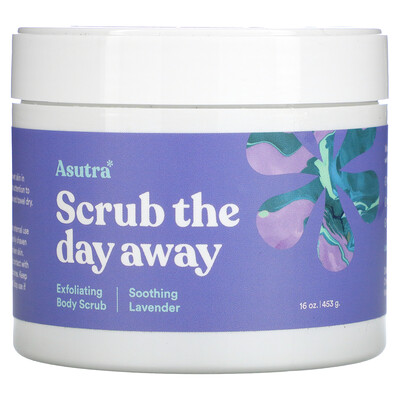Asutra Scrub The Day Away, отшелушивающий скраб для тела, с успокаивающей лавандой, 453 г (16 унций)
