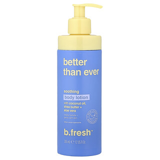 b.fresh, Better Than Ever, Soothing Body Lotion, 12 fl oz (355 ml)
