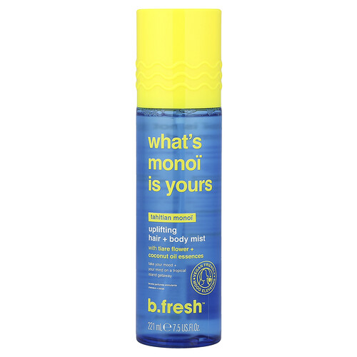 B.fresh What's Monoi Is Yours, Uplifting Hair + Body Mist, Tahitian Monoi, 7.5 fl oz (221 ml)