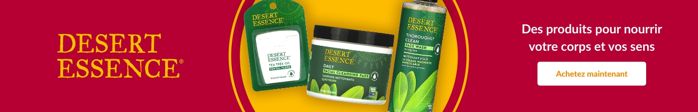 Desert Essence Des produits pour nourrir votre corps et vos sens