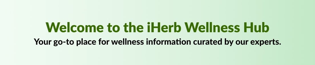 Welcome to the iHerb Wellness Hub