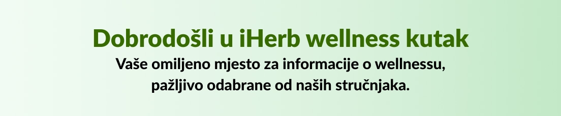 Dobrodošli u iHerb wellness kutak