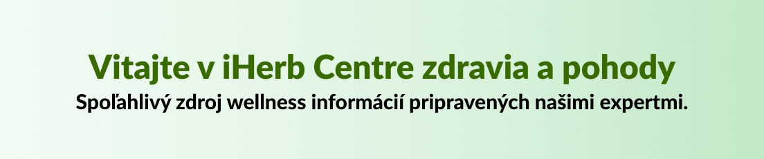 Vitajte v iHerb Centre zdravia a pohody