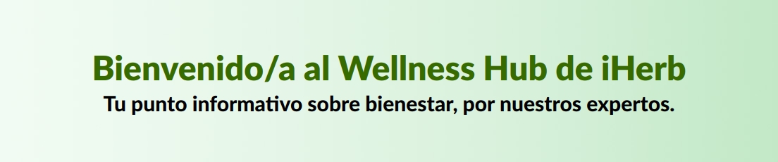 Bienvenido/a al Wellness Hub de iHerb
