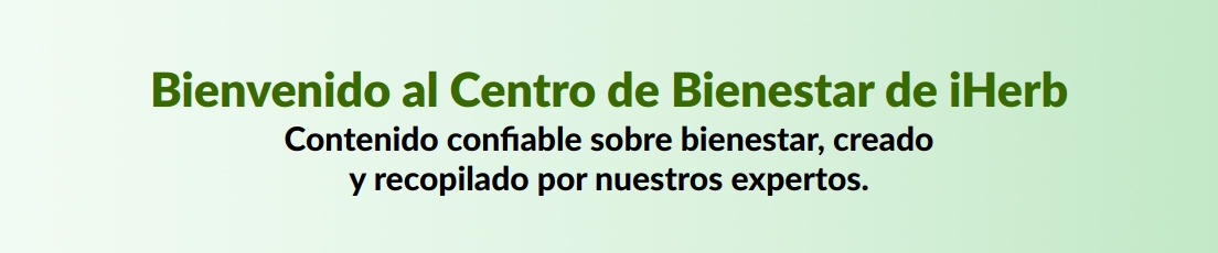 Bienvenido al Centro de Bienestar de iHerb