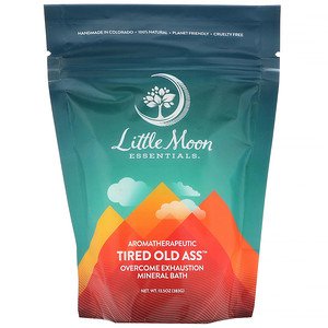 Отзывы о Little Moon Essentials, Tired Old Ass, Overcome Exhaustion Mineral Bath, 13.5 oz (383 g)