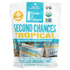 Second Chances Tropical, переработанные органические фрукты, 6 пакетиков по 28 г (1 унция)