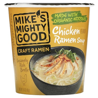 Купить Mike's Mighty Good Craft Ramen Cup, Куриный суп с раменом, 1, 6 унции (48 г)