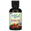 Now Foods, Better Stevia, Zero-Calorie Liquid Sweetener, Tropical Fruit, 2 fl oz (59 ml)
