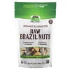 NOW Foods, Real Food, Organic Brazil Nuts, Unsalted, 10 oz (284 g)