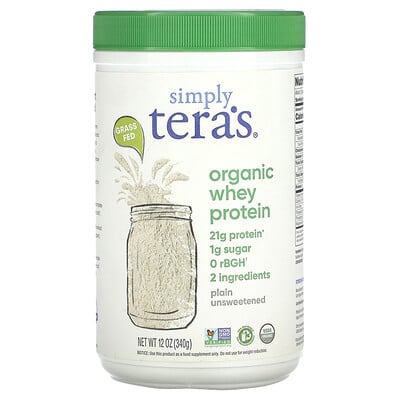 Simply Tera's  Organic Whey Protein  Plain Unsweetened  12 oz (340 g)